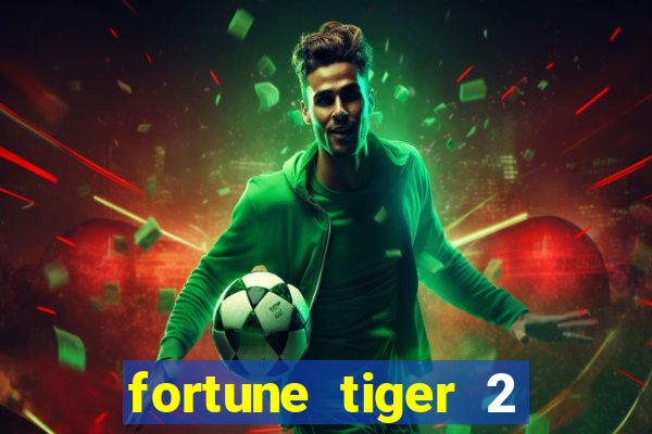 fortune tiger 2 demo revenge